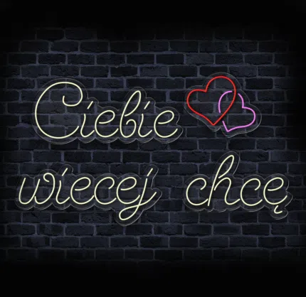 Neon LED Ciebie więcej chcę z sercami